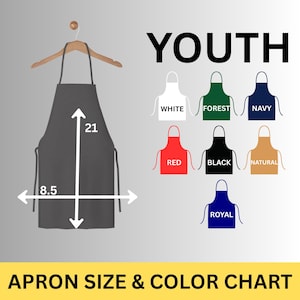 May include: A grey youth apron, 53 cm long and 22 cm wide, hangs on a wooden hanger. Colour options include white, forest green, navy, red, black, natural, and royal blue. The text "APRON SIZE & COLOR CHART" is at the bottom.