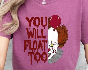 Comfort Colors Float Too Shirt, Spooky Halloween Movie Tee, Scary Clown Balloon T-Shirt, Horror Character Halloween Shirt, Creepy Fall Tee