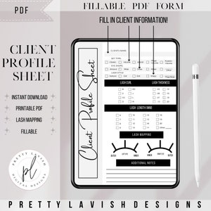 May include: A black and white printable client profile sheet for lash technicians. The sheet includes sections for client name, set type, eye shape, lash style, lash curl, lash thickness, lash length, lash mapping, and additional notes.