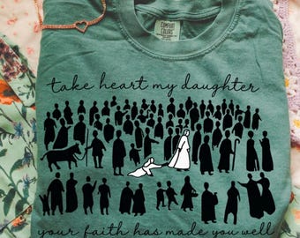 Take heart my daughter. Faith. Best Seller. Viral. PNG file ONLY Christian. Woman at the Well.