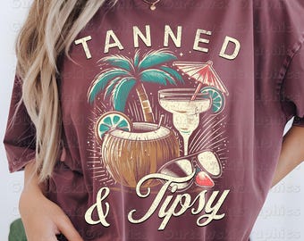 Tanned and Tipsy PNG,Beach Vibes PNG, Summer PNG, Beach Margarita Png, Summertime Png, Summer Vibes Png, Summer Quotes, Summer Drinking png