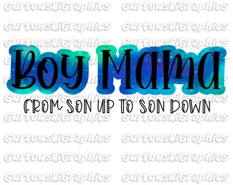 Boy Mama from son up to son down Digital Download PNG file, PNG files for Sublimation, Instant Download files, PNG for Printing
