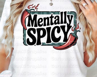 Mentally Spicy PNG Funny Chili Pepper Digital Grunge Retro T-Shirt Graphic Sarcastic Funny Mental Health design Retro Checkered Sassy Mom