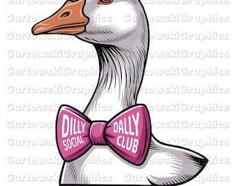 Funny Dilly Dally Goose Png, Dilly Dallying Social Club Png,Sarcastic Retro PNG,Preppy Girly Design Png, Silly Goose, Dilly Dally Club png