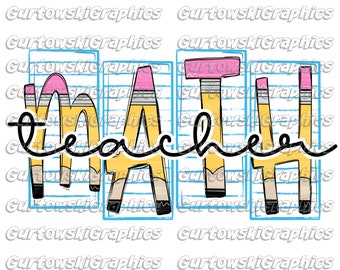 Math Teacher, Back to school Digital Download PNG file, School Sublimation,Teacher school png, Math Teacher shirt designs, Teacher png