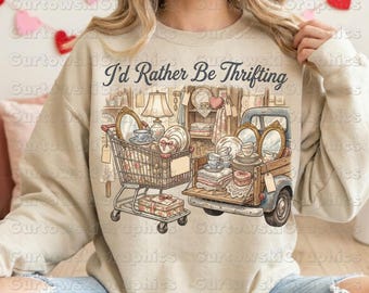 I’d Rather Be Thrifting PNG,Valentine Vintage png, Vintage Thrift Design,Antique Decor & Chinoiserie ,Cottagecore Thrifting png