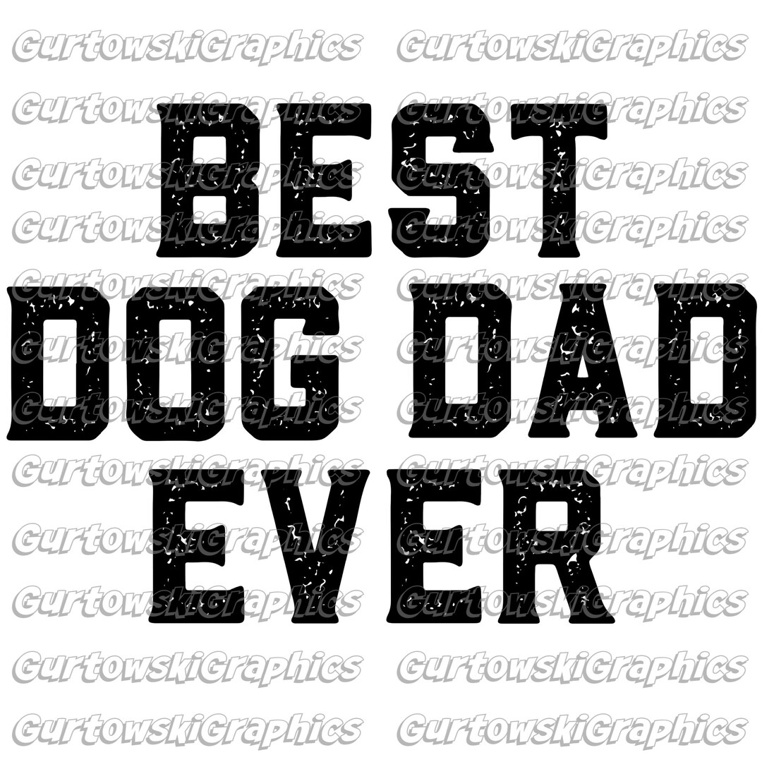 Best Dog Dad Png, Dog Dad Design Sublimation Png, Dog PNG, Father's Day