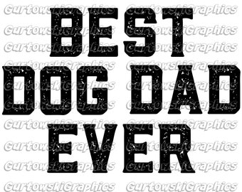 Best Dog Dad png, Dog Dad design Sublimation png, Dog PNG, Father's Day PNG, Dad Sublimation png, Dog Dad designs