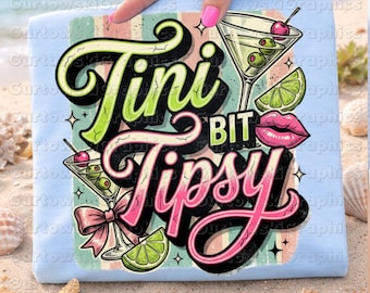 Tini Bit Tipsy PNG,Retro Martini Sublimation Design,Funny Cocktail Shirt PNG, Girls Night Drinking Graphic,Coquette Bow PNG,Instant Download
