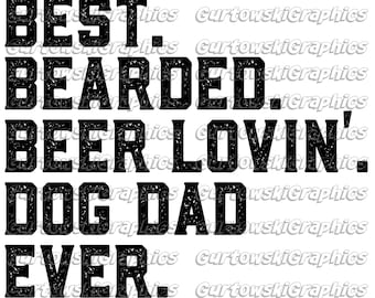 Best Dog Dad png, Dog Dad design Sublimation png, Dog PNG, Father's Day PNG, Dad Sublimation png, Beer loving dad designs