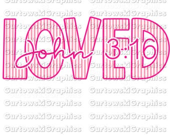 Loved bible verse, John 3:16 png,Valentine's png,Valentine's day designs,Valentine Bible verse  sublimation,Seersucker Girly Valentine