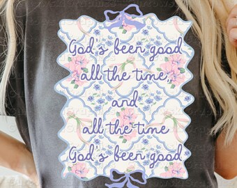 Christian Coquette PNG God’s been good all the time png, Coquette Jesus PNG Digital Design Girly Swirly Trendy png,Women Bow Coquette