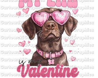 My lab is my valentine png,chocolate Labrador retriever pink bow png,Labrador retriever dog mom png,Dog lover png,Brown Labrador retriever