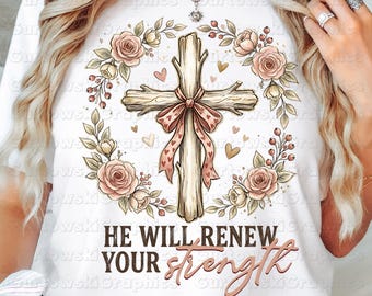 Él renovará tus fuerzas Versículo bíblico PNG, Día de San Valentín religioso PNG, Coqueta religiosa, Versículo bíblico Cruz PNG San Valentín cristiano
