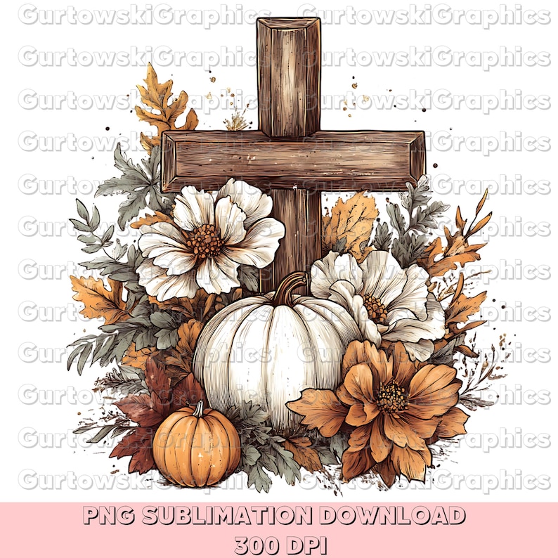 May include: A digital illustration featuring a wooden cross surrounded by white flowers, pumpkins, and autumn leaves in shades of orange, brown, and green. The text "PNG SUBLIMATION DOWNLOAD 300 DPI" is at the bottom.