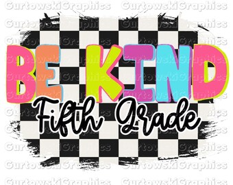 Fifth Grade PNG,Retro Back to School Grades,Kid Designs for school,First Day Of School,School Png, Retro PNG, 5th Grade designs, be kind png