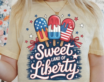 Sweet Land of Liberty Summer png,Funny USA Shirt png,Popsicle png,4th Of July Digital Download,Summer Patriotic PNG,American Flag Popsicle
