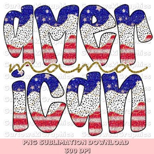 American Mama Png, 4th of July Png, American flag Png, Memorial Day PNG, Girly USA Png, Independence Day png, Patriotic png,Girly USA Png