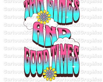 Tan Lines and Good Times PNG,Print File for Sublimation, Retro Sublimation, Summer, Beach Designs, Neon Summer png, Summer Sublimation