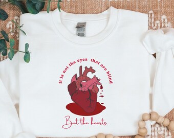 It is not the eyes but the heart that is blind muslim sweatshirt,hijabi sweatshirt,muslim women sweatshirt,free palestine, free gaza