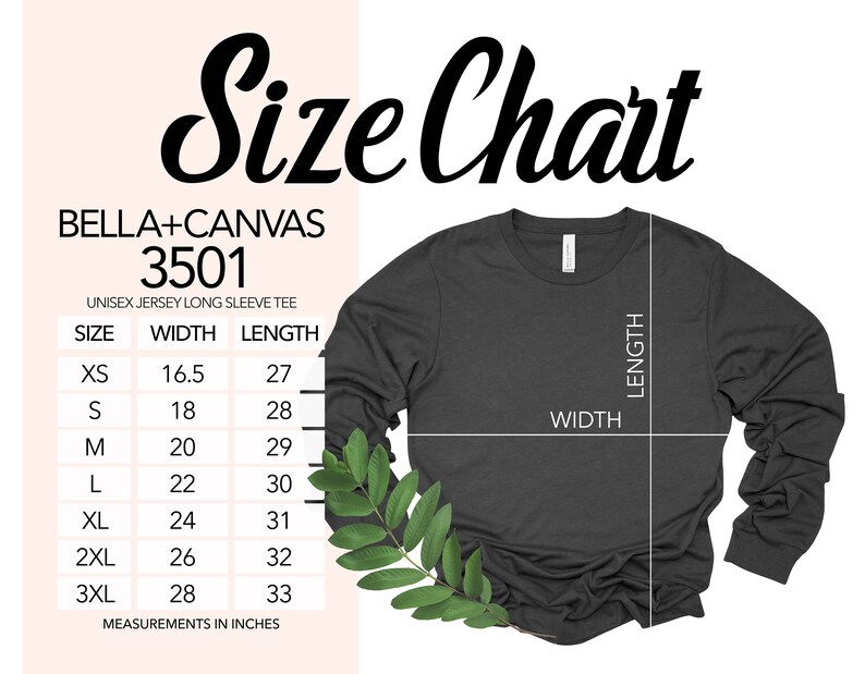 May include: Size chart for a Bella + Canvas 3501 unisex jersey long sleeve tee. The chart shows the width and length measurements in inches for sizes XS to 3XL.