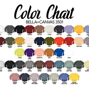 May include: Color chart for Bella + Canvas 3501 sweatshirts, showing 36 different colors. The colors are arranged in rows and columns, with the names of each color listed below the corresponding swatch.