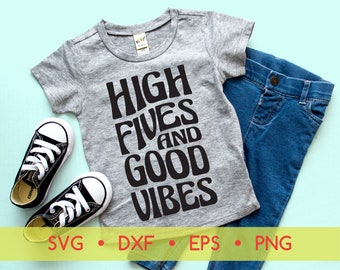 High Fives and Good Vibes SVG Design, Retro Silhouette Cricut Cut File, 60s 70s Shirt, Sign Clip Art, Take It Easy, Shirt HTV dxf, png, eps