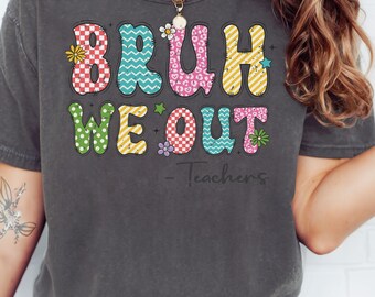 Last Day Of School Comfort Colors Shirt - School T-Shirt - End Of School Tee - Happy Last Day Of School Shirt - End Of the School Year Shirt