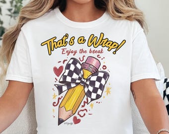 Last Day Of School Comfort Colors Shirt - School T-Shirt - End Of School Tee - Happy Last Day Of School Shirt - End Of the School Year Shirt