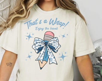 Last Day Of School Comfort Colors Shirt - School T-Shirt - End Of School Tee - Happy Last Day Of School Shirt - End Of the School Year Shirt