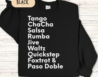 Ball Room Dances Sweatshirt, Tanzen mit den Stars Shirt, DWTS Pullover, Namen des Ballroom Dances Shirt