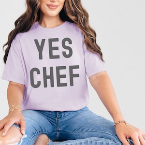 Yes Chef tshirt, restaurant kitchen server funny shirt, the bear fx shirt, gift for kitchen worker, chef, the bear tv show, cook gift