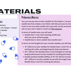 May include: A list of materials needed for a knitting project, including stitch markers, tapestry needles, scissors, measuring tape, and circular needles in various sizes. The text mentions using a needle size that creates a nice fabric with the yarn you've chosen to work with. It also recommends checking out a resource for more information on needle sizes.