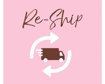 Re-Ship My Order, Shipping Charges, Order Reshipment, Order Replacement, Shipping Upgrade