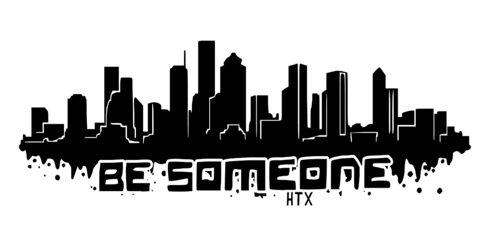 Be Someone Houston Skyline SVG Etsy