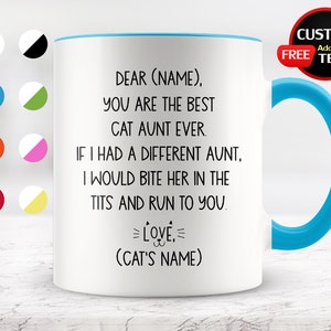 Cat Aunt Coffee Mug, You Are The Best Cat Aunt Ever, Cat Auntie Gift Idea, Funny Birthday gift for Cat Aunt, Mother&#39;s Day Mug