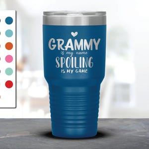 Grammy Is My Name Spoiling Is My Game Laser Etched Tumbler, Grandparents gift, Mug for Grammy, granny Mug, Pregnancy Announcement
