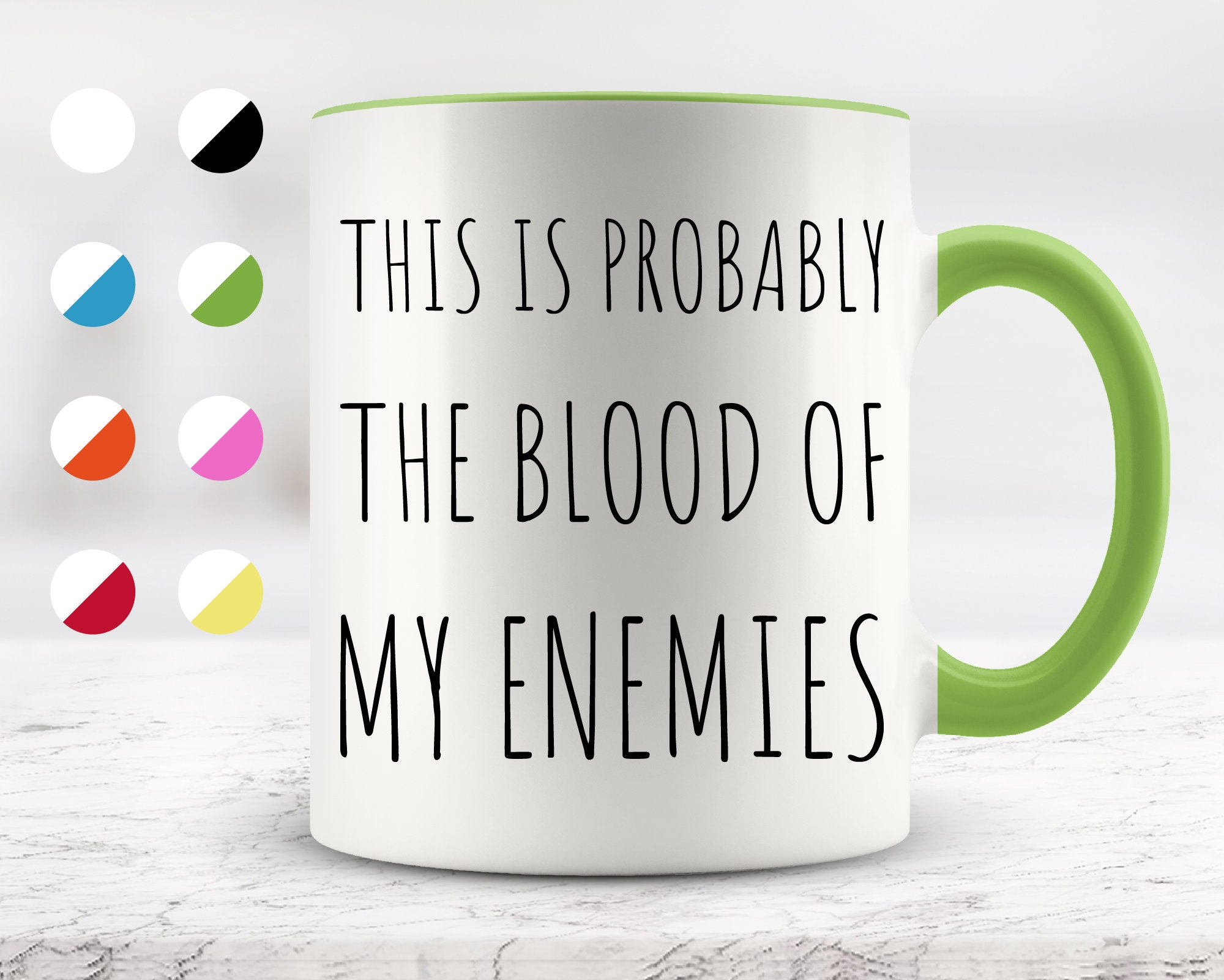 Funny Coffee Mug – "Blood Of My Enemies" Novelty Cup For Office, Work Gag Gift