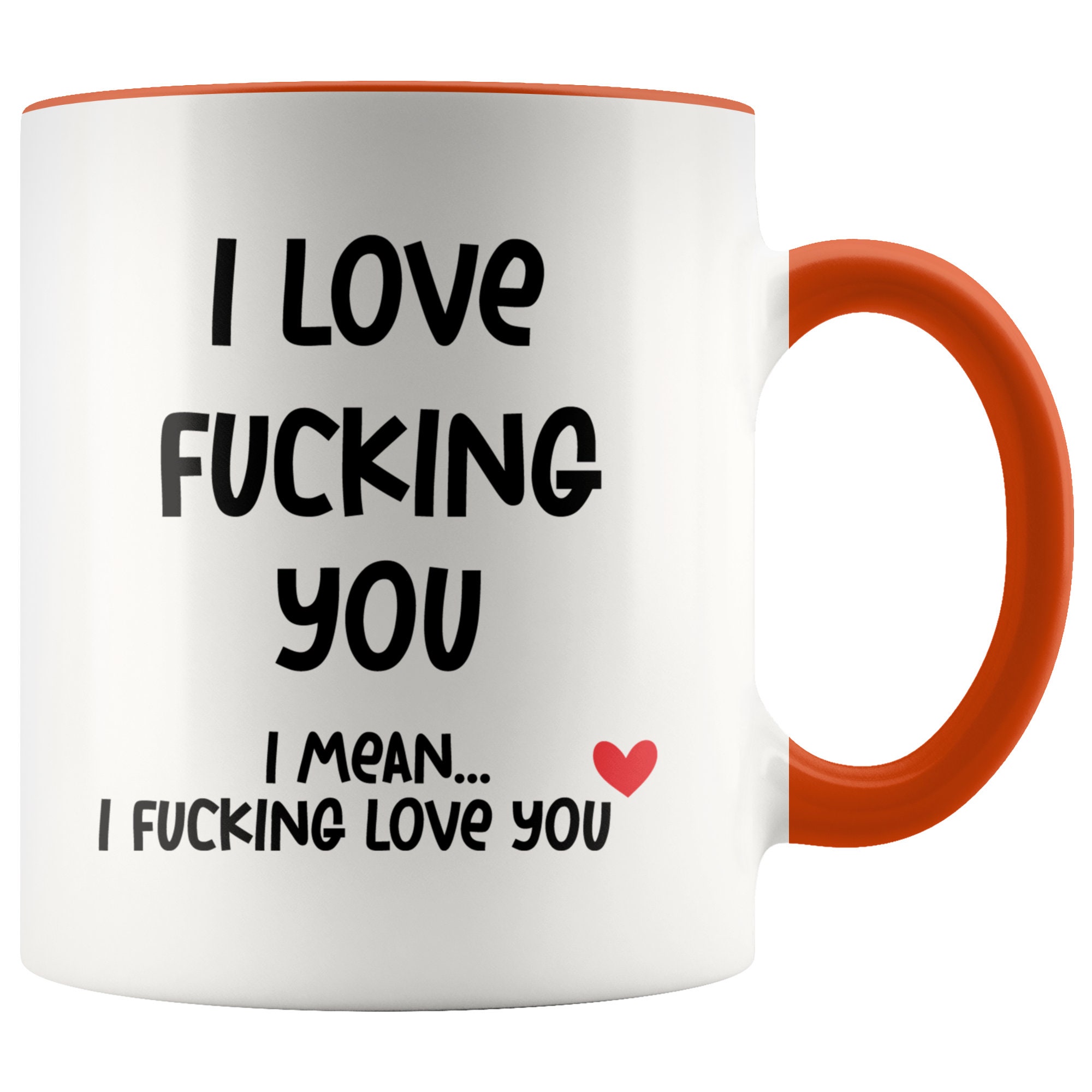 Discover I Love Fucking You Mug