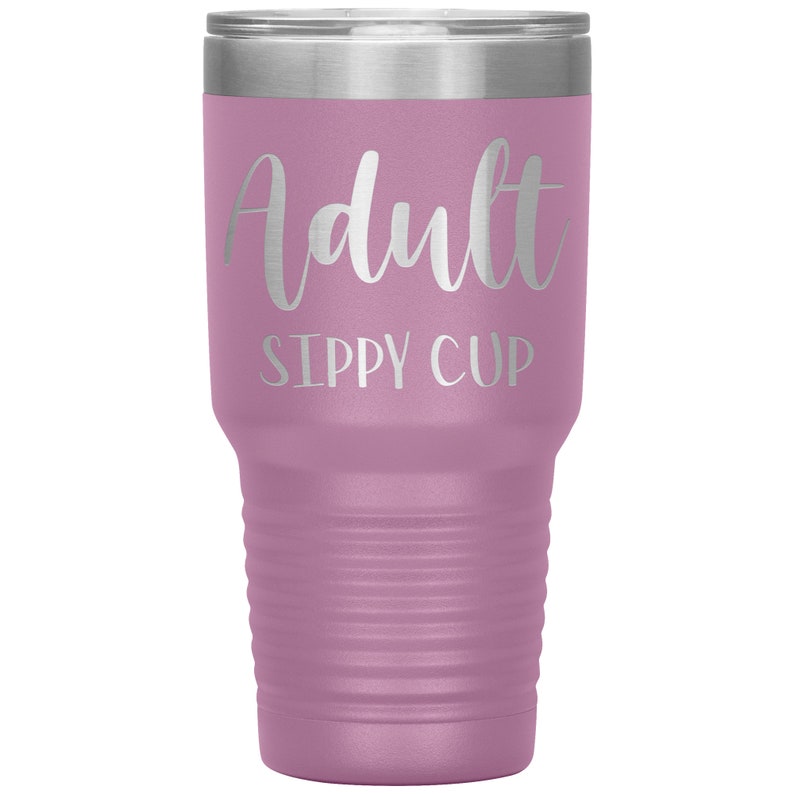 Adult sippy cup Adult Tumbler Adult Gift Funny Tumblers Etsy