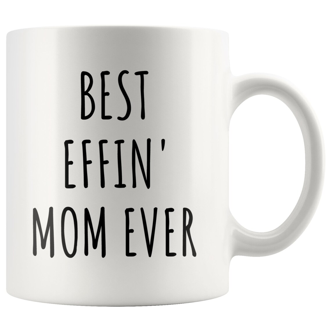 Best Effin Mom Ever Mug Funny Mom Coffee Cup Mother's Day Etsy