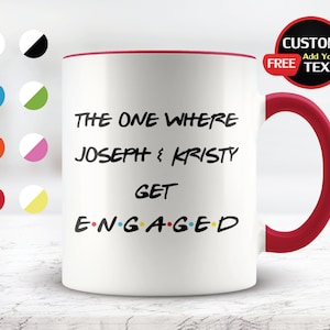 Personalized Engagement Gifts for Couple, Engagement Mug For Couples, The One Where Get Engaged Mug,Friends Custom Cup Mug, Customized gift