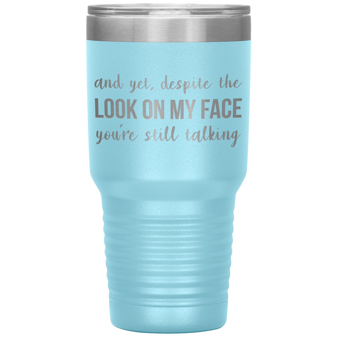 My Face Will Tumbler