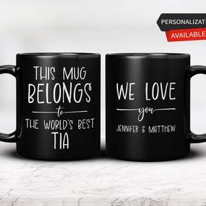 Personalized Gift, This Mug Belongs to the World's Best Tia, Tia Mug, Tia Gift, Gift for Tia, Tia Coffee Mug, Black mug.