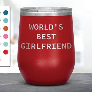 World&#39;s Best Girlfriend Laser Etched Wine Tumbler, Gift for Her, Anniversary Gift, Girlfriend Gift, Valentine Gift For Her,Great Girlfriend