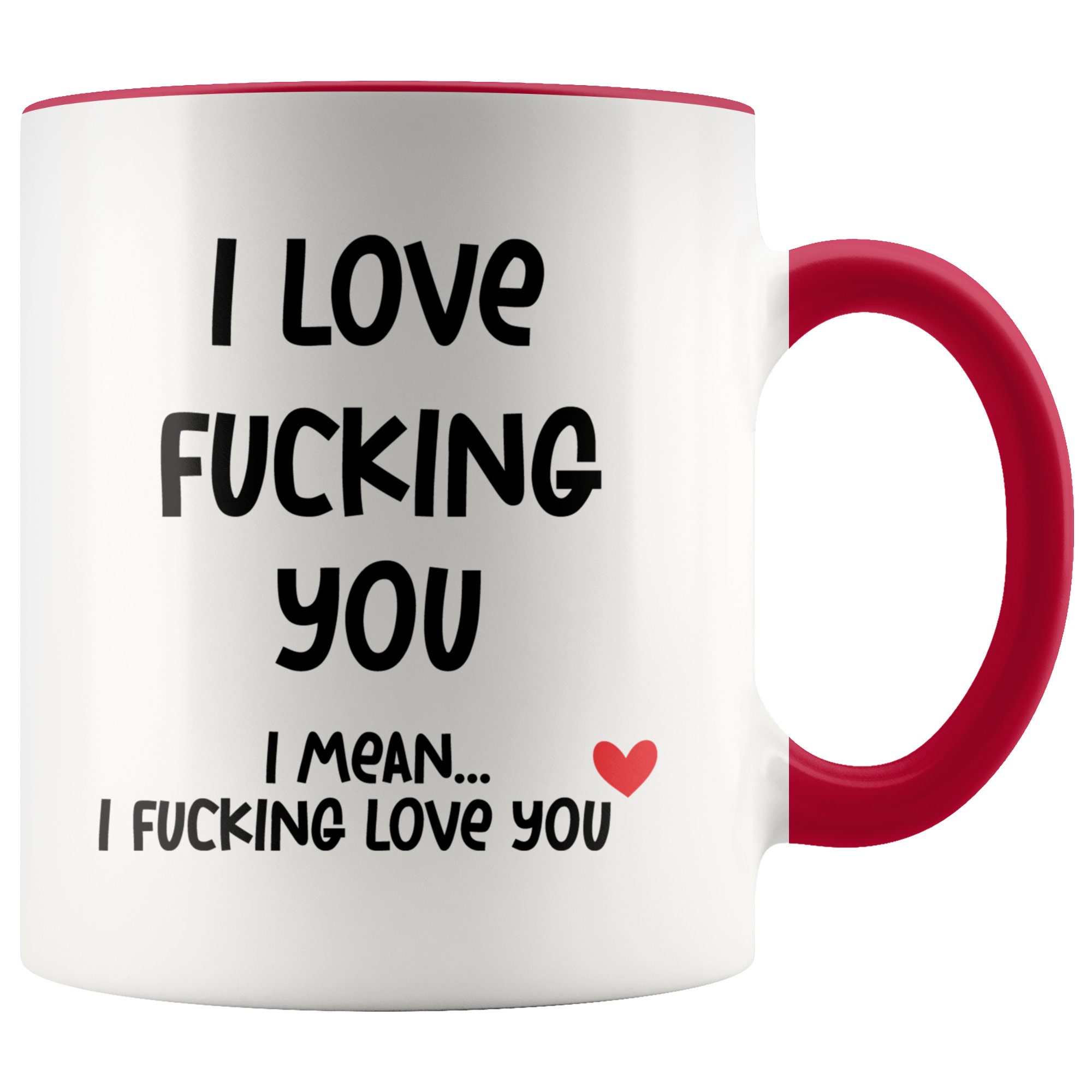 Discover I Love Fucking You Mug