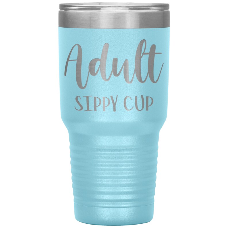 Adult sippy cup Adult Tumbler Adult Gift Funny Tumblers Etsy