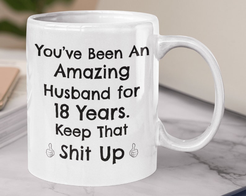 18 Year Anniversary 18th Wedding Anniversary Mug Gift For