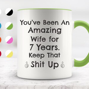 7 Year Anniversary, 7th Wedding Anniversary Mug, Gift For Wife, Anniversary Present For Her, Funny Marriage Gift