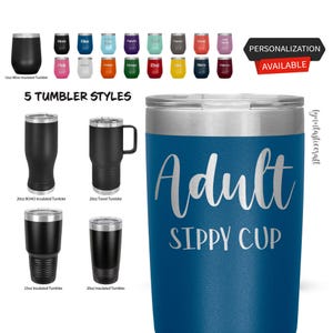 Adult sippy cup, Adult Tumbler, Adult Gift, Funny Tumblers, Family Tumbler, Family gift, Surprise Gift, Birthday Tumbler, Birthday Gift